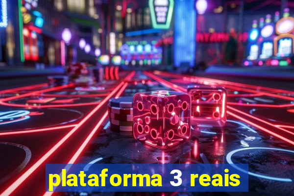 plataforma 3 reais